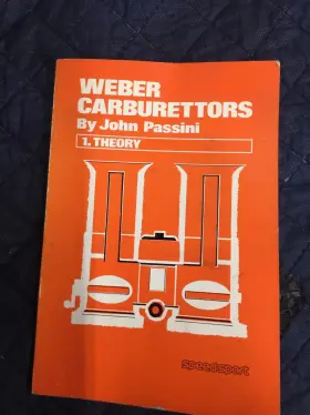 95.0000.54 Weber Carburetor Tuning Manual Dcoe Ida Idf Very Detailed By John Passini 95.0000.54 Weber Carburetor Tuning Manual Dcoe Ida Idf Very Detailed By John Passini