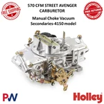 Holley 570 Cfm Street Avenger Carburetor Manual Choke Vacuum Secondaries -4150 New. Price: $802.61.