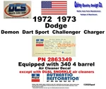 1972 1973 Dodge 340 Not Wash Air Cleaner Decal Exc Dual Snorkel Mopar New Remanufactured. Price: $5.94.