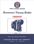 1946 1947 1948 1949 Packard Carburetor Service Training Manual Carter Shop Book New. Price: $31.95.