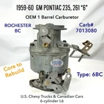 Oem 1959-60 Canadian Gm Pontiac L6 Rochester Bc 1-BARREL Carburetor # 7013080 Used. Price: $175.00.