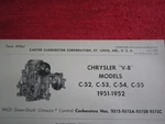 1951, 1952 Chrysler V8, C-52, C-53,C-54,C-55 Carter Carburetor Spec & Info Sheet Used. Price: $19.99.