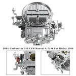 2BBL Carburetor 350 Cfm Manual 0-7448 Fit For Holley 2300 New. Price: $199.71.