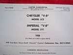 1958 Chrysler LC3, Imperial LY1 Carter 2651S 2806S Carburetor Spec &info Sheet Used. Price: $19.99.