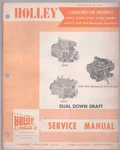 Holley Carburetor Service Manual Dual Down Draft Models 2300C, 2300G, 4150C, Very. Price: $23.00.